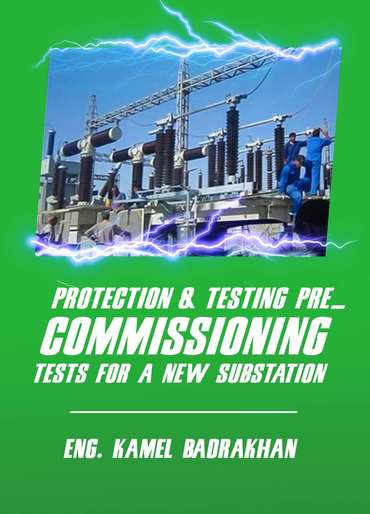 الغلاف الأمامي — Protection & Testing pre_commissioning tests for a new substation